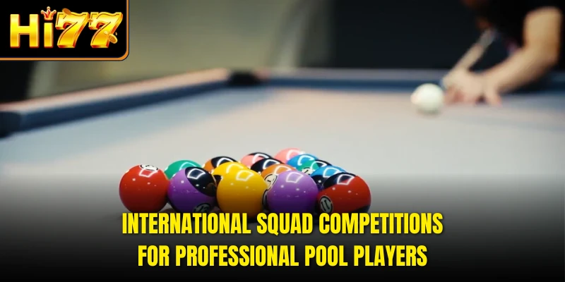 International squad competitions for professional pool players