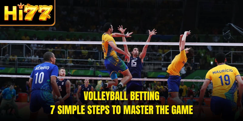 Volleyball Betting - 7 Simple Steps To Master The Game